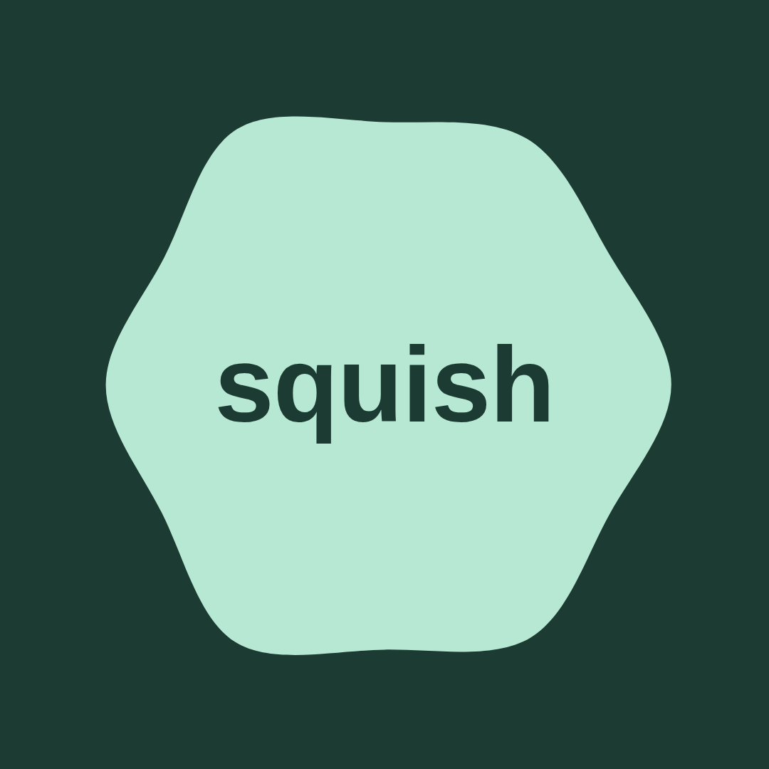 Squish